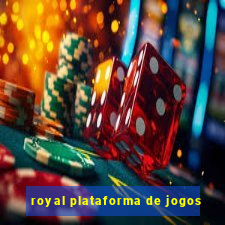 royal plataforma de jogos